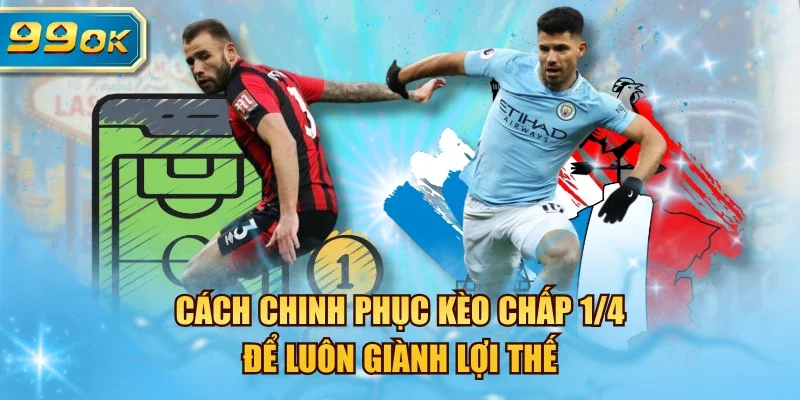kèo chấp 1/4