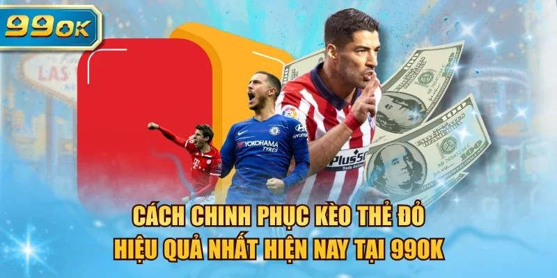 Kèo thẻ đỏ