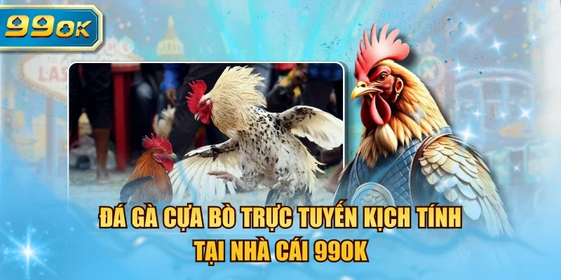 Đá gà cựa bò